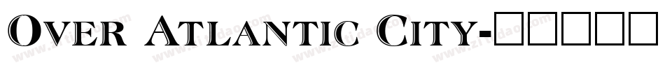 Over Atlantic City字体转换